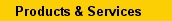 Products & Services